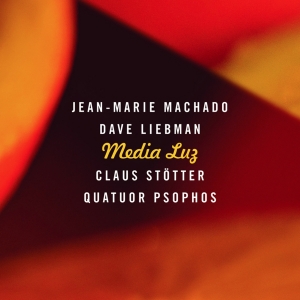 Machado Jean-Marie Liebman Dave - Media Luz in the group CD / Jazz at Bengans Skivbutik AB (4097552)