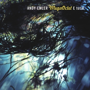 Andy Emler Mega Octet - E Total in the group CD / Jazz at Bengans Skivbutik AB (4097558)