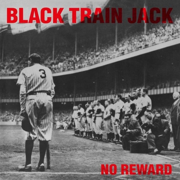 Black Train Jack - No Reward in the group VINYL / Hårdrock/ Heavy metal at Bengans Skivbutik AB (4097904)