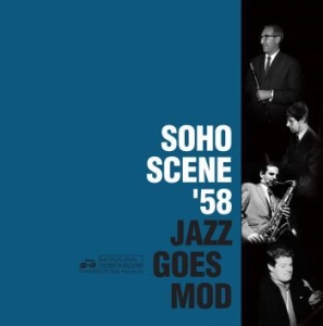 Blandade Artister - Soho Scene Æ58 Jazz Goes Mod in the group CD / Jazz/Blues at Bengans Skivbutik AB (4098115)