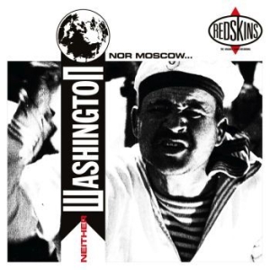 Redskins - Neither Washington Nor Moskow - Col in the group CD / Pop-Rock at Bengans Skivbutik AB (4098118)