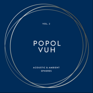 Popol Vuh - Vol. 2  - Acoustic & Ambient S in the group VINYL / Övrigt at Bengans Skivbutik AB (4099772)