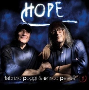 Poggi Fabrizio & Enrico Pesce - Hope in the group CD / Jazz/Blues at Bengans Skivbutik AB (4100187)