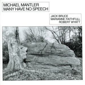Mantler Michael - Many Have No Speech (2021 Reprint + in the group CD / Jazz at Bengans Skivbutik AB (4101865)
