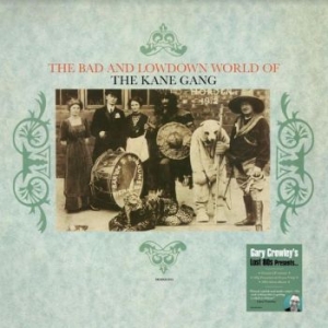 Kane Gang - Bad & Lowdown World Of The Kane Gan in the group VINYL / Rock at Bengans Skivbutik AB (4103368)