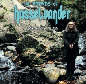 Hounds Of Hasselvander The - Another Dose Of Life in the group CD / Hårdrock/ Heavy metal at Bengans Skivbutik AB (4103476)