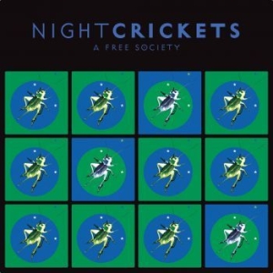 Night Crickets - A Free Society in the group CD / Pop-Rock at Bengans Skivbutik AB (4105902)