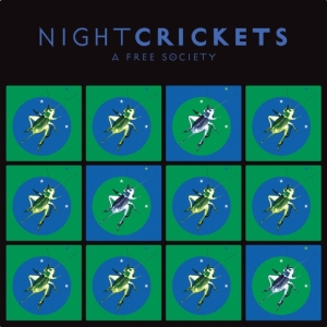 Night Crickets - A Free Society in the group CD / Pop-Rock at Bengans Skivbutik AB (4105902)