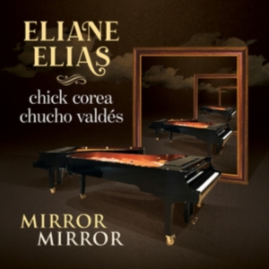 Elias Eliane / Chick Corea / Chucho - Mirror Mirror in the group OTHER / Övrigt /  at Bengans Skivbutik AB (4108639)