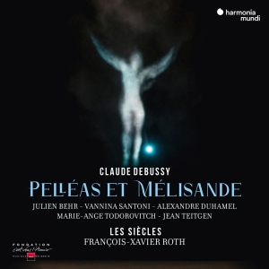 Les Siecles / Francois-Xavier Roth - Debussy: Pelléas Et Mélisande in the group CD / Klassiskt,Övrigt at Bengans Skivbutik AB (4110701)