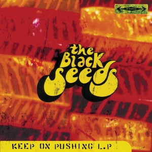 Black Seeds - Keep On Pushing in the group VINYL / Pop-Rock,Övrigt at Bengans Skivbutik AB (4110704)