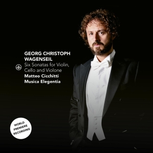 Musica Elegentia / Matteo Cicchitti - Wagenseil: Six Sonatas For Violin, Cello in the group CD / Klassiskt,Övrigt at Bengans Skivbutik AB (4110720)