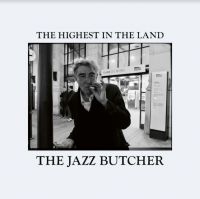 Jazz Butcher - Highest In The Land in the group CD / Pop-Rock at Bengans Skivbutik AB (4111344)