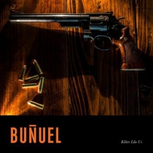Bunuel - Killers Like Us in the group CD / Rock at Bengans Skivbutik AB (4111651)