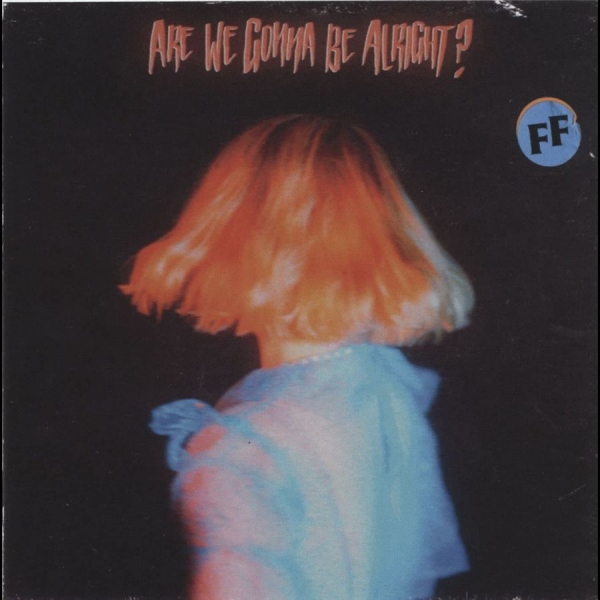 Fickle Friends - Are We Gonna Be Alright? in the group VINYL / Pop-Rock at Bengans Skivbutik AB (4112177)