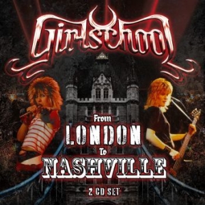 Girlschool - From London To Nashville (2 Cd) in the group CD / Hårdrock at Bengans Skivbutik AB (4112283)
