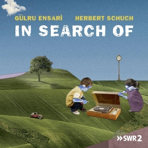 Schuch Herbert & Gülru Ensari - In Search Of in the group CD / Klassiskt,Övrigt at Bengans Skivbutik AB (4112757)