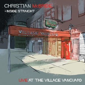Mcbride Christian - Live At The Village Vanguard in the group OTHER / Övrigt /  at Bengans Skivbutik AB (4112858)