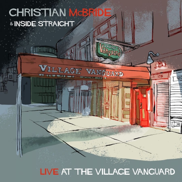 Mcbride Christian And Inside Strai - Live At The Village Vanguard in the group OTHER / Övrigt / at Bengans Skivbutik AB (4112858)
