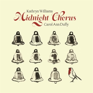 Williams Kathryn & Carol Ann Duffy - Midnight Chorus in the group VINYL / Julmusik,Pop-Rock at Bengans Skivbutik AB (4112920)