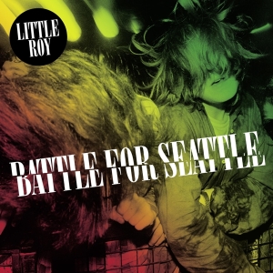 Little Roy - Battle For Seattle in the group OTHER / Övrigt /  at Bengans Skivbutik AB (4113178)