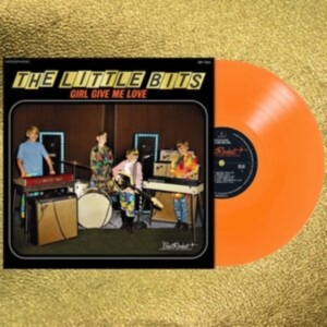 Little Bits - Girl Girl Love Me (Opaque Orange) in the group VINYL / Pop-Rock at Bengans Skivbutik AB (4113244)