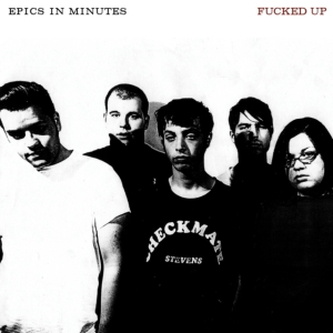 Fucked Up - Epics In Minutes in the group OTHER / Övrigt / at Bengans Skivbutik AB (4113323)