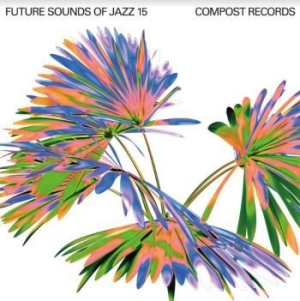 Blandade Artister - Future Sounds Of Jazz Vol 15 in the group CD / Jazz/Blues at Bengans Skivbutik AB (4113328)