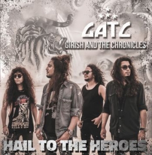 Girish And The Chronicles - Hail To The Heroes in the group CD / Övrigt at Bengans Skivbutik AB (4113340)
