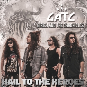 Girish And The Chronicles - Hail To The Heroes in the group CD / Övrigt at Bengans Skivbutik AB (4113340)