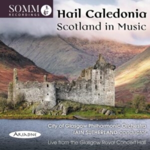 Malcolm Arnolc Granville Bantock - Hail Caledonia: Scotland In Music in the group Externt_Lager / at Bengans Skivbutik AB (4114294)