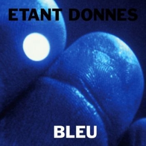 Etant Donnes - Bleu in the group VINYL / Rock at Bengans Skivbutik AB (4114840)