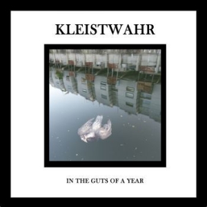 Kleistwahr - In The Guts Of A Year in the group CD / Rock at Bengans Skivbutik AB (4114863)