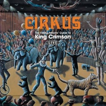 King Crimson - Cirkus in the group CD / Bestsellers at Bengans Skivbutik AB (4115171)