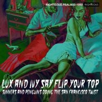 Various Artists - Lux And Ivy Say Flip Your Top in the group CD / Pop-Rock at Bengans Skivbutik AB (4115216)
