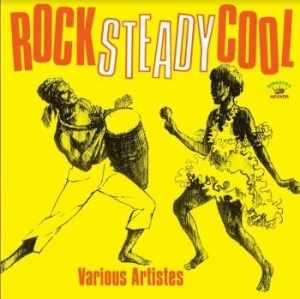Blandade Artister - Rock Steady Cool in the group VINYL / Reggae at Bengans Skivbutik AB (4115505)