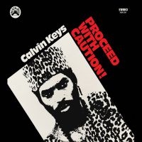 Keys Calvin - Proceed With Caution (Remastered) in the group VINYL / Jazz at Bengans Skivbutik AB (4116115)