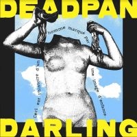 Deadpan Darling - Deadpan Darling in the group CD / Pop-Rock at Bengans Skivbutik AB (4116122)