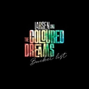 Larsen & The Coloured Dreams - Bucket List (Indie Exclusive, Red V in the group VINYL / Pop at Bengans Skivbutik AB (4116737)