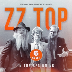 ZZ Top - In The Beginning (6Cd Set) in the group Minishops / ZZ Top at Bengans Skivbutik AB (4116954)