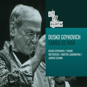 Goykovich Dusko - Enja Jazz Classics - Samba Do Mar in the group CD / Jazz/Blues at Bengans Skivbutik AB (4117573)