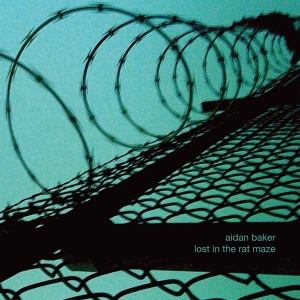 Baker Aidan - Lost In The Rat Maze in the group CD / Pop-Rock,Övrigt at Bengans Skivbutik AB (4117732)