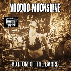 Voodoo Moonshine - Bottom Of The Barrel in the group CD / Pop-Rock at Bengans Skivbutik AB (4117769)