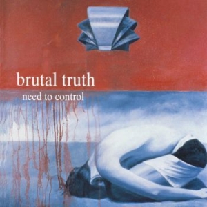Brutal Truth - Need To Control (Digipack) in the group CD / New releases / Hardrock/ Heavy metal at Bengans Skivbutik AB (4117839)