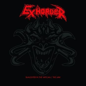 Exhorder - Slaughter In The Vatican / The Law in the group CD / Hårdrock at Bengans Skivbutik AB (4117845)