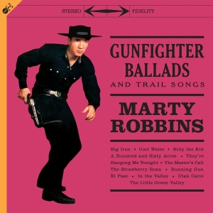 Marty Robbins - Gunfighter Ballads And Trail Songs in the group VINYL / Country at Bengans Skivbutik AB (4118058)