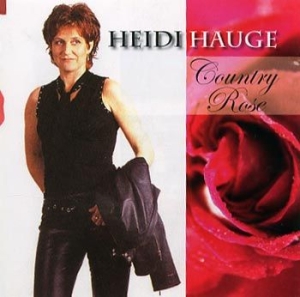 Hauge Heidi - Country Rose in the group CD / Country,Norsk Musik at Bengans Skivbutik AB (4118307)