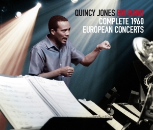 Jones Quincy -Big Band- - Complete 1960 European Concerts in the group CD / Pop-Rock,RnB-Soul,Övrigt at Bengans Skivbutik AB (4118416)