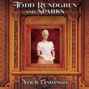 Rundgren Todd & Sparks - Your Fandango in the group VINYL / Pop-Rock at Bengans Skivbutik AB (4118553)