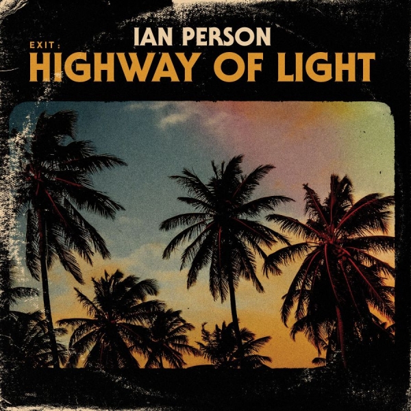 Person Ian - Exit - Highway Of Light in the group Minishops / Welfare Sounds & Records at Bengans Skivbutik AB (4118568)